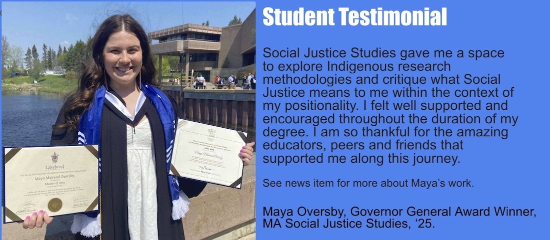 Social Justice Studies award winner, Maya Oversby Maya Oversby holding two awards in front of Lake Tamblyn, Lakehead University campus.