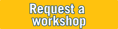 Workshop Request Yellow square with text reading request a workshop